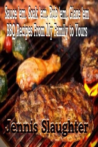 BBQ Recipes From My Family To Yours