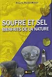 Soufre et sel : Bienfaits de la nature