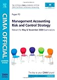 CIMA strategic level. Paper P3, Management accounting risk and control strategy