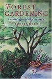 51wTAok0IEL. SL160  Forest Gardening: Cultivating an Edible Landscape