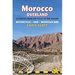 【クリックで詳細表示】Morocco Overland： Route Guide--From the Atlas to the Sahara (Trailblazer Guides)： Chris Scott： 洋書