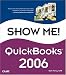 Show Me QuickBooks 2006 (Show Me)
