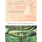 Meditation for Beginners ~ Jack Kornfield