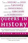 Queers in History: The Comprehensive...