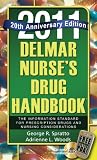 Delmar Nurse's Drug Handbook 2011: Special 20 Year Anniversary