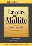 Lawyers at Midlife: Laying the Groundwork for the Road Ahead
