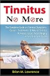 Tinnitus No More: The Complete Guide...