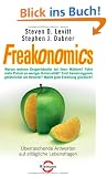 Freakonomics: �berraschende Antworten auf allt�gliche Lebensfragen
