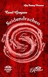 Seidendrachen: Ein sinnlicher romantischer Gay Fantasy Romance Roman