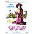 Mio Dio Come Sono Caduta in Basso!