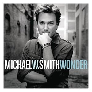 Michael W Smith Wonder