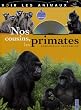 Nos cousins, les primates (1DVD)