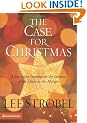 CASE FOR CHRISTMAS: A Journalist Investigates the Identity of the Child in the Manger (Strobel, Lee)