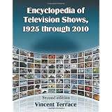 Encyclopedia of Television Shows, 1925 through 2010, 2d ed.