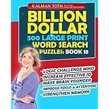 billion dollar 300 large print word search puzzles book 18 be smarter  increase your iq