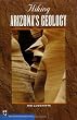 Hiking Arizona's Geology (Hiking Geology)
