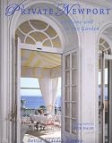 Private Newport: At Home and In the Garden