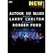 Autour de Blues Meets Larry Carlton and Robben Ford