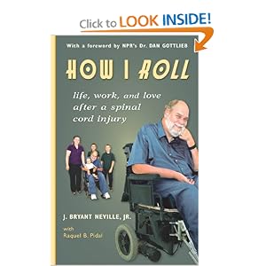 How I Roll: Life, Love, and Work After a Spinal Cord Injury