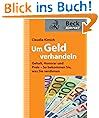 Um Geld verhandeln: Gehalt, Honorar und Preis - So bekommen Sie, was Sie verdienen