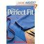 The Perfect Fit: The Classic Guide to Altering Patterns