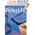 The Perfect Fit: The Classic Guide to Altering Patterns