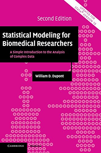 Statistical Modeling for Biomedical Researchers: A Simple Introduction to the Analysis of Complex Data (Cambridge Medicine (Hardcover))