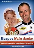 Bild zu: Herpes Nein danke: Handreichungen f&uuml;r Lippenherpes-Betroffene