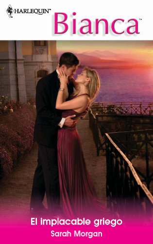El implacable griego (Bianca) (Spanish Edition)