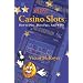 New Casino Slots: How to Play, have Fun and Win