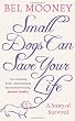 Small Dogs Can Save Your Life
