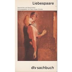 Liebespaare. Geschichte und Geschichten. ( sachbuch).