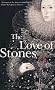 The Love of Stones