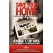Save Your Home: without losing your mind or your money
