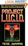 Project L. U. C. I. D.: The Beast 666 Universal Human Control System