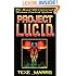 Project L. U. C. I. D.: The Beast 666 Universal Human Control System