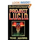 Project L. U. C. I. D.: The Beast 666 Universal Human Control System