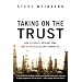 Taking on the Trust: How Ida Tarbell Brought Down John D. Rockefeller and Standard Oil