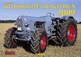 Klassische Traktoren 2009. - Udo Paulitz