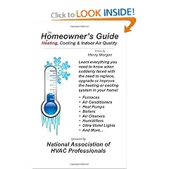 The Homeowner's Guide to Heating, Cooling & Indoor Air Quality
