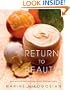Return to Beauty: Old-World Recipes for Great Radiant Skin