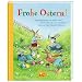 Frohe Ostern!: Vorlesegeschichten von Helme Heine, Antonia Michaelis, Astrid Lindgren, Maja von Vogel ... Gro�e Vorleseb�cher