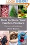 How to Store Your Garden Produce: The Key to Self-Sufficiency