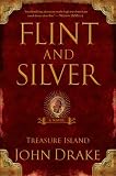 Flint and Silver: A Prequel to Treasure Island