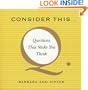 Consider This...: Questions That Make You Think