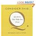 Consider This...: Questions That Make You Think