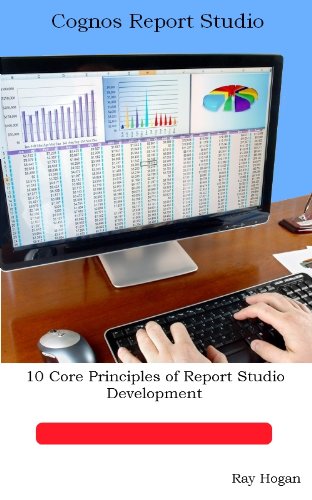 10 Core Principles of Report Studio Development