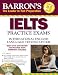 Barron's IELTS Practice Exams with Audio CDs: International English Language Testing System