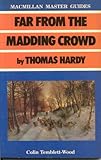 Far from the madding crowd by Thomas Hardy