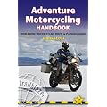 Adventure Motorcycling Handbook: Worldwide Motorcycling Route and Planning Guide